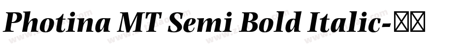Photina MT Semi Bold Italic字体转换